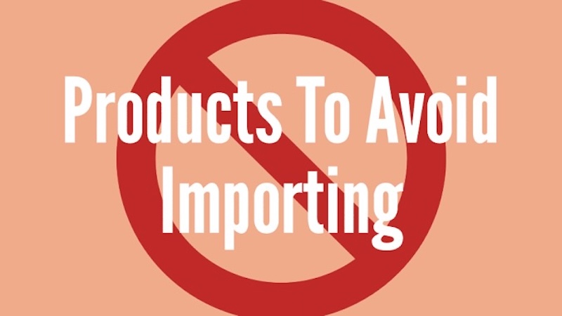 Products to Avoid Importing from China and Why