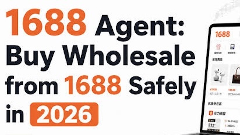 1688 Purchasing Agent: Buy from China’s Domestic Market