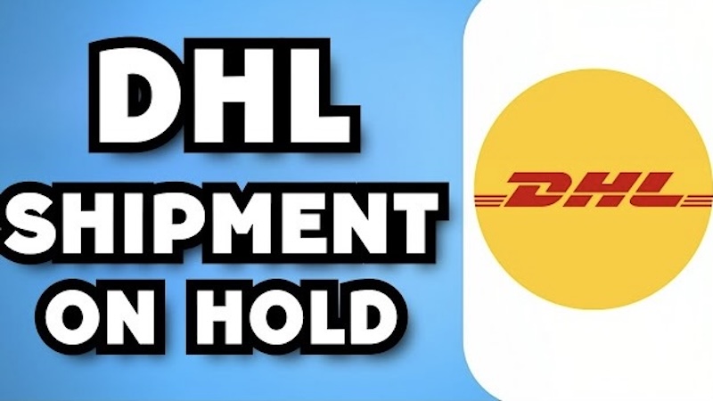 DHL Shipment on Hold Awaiting Payment: How to Clear It