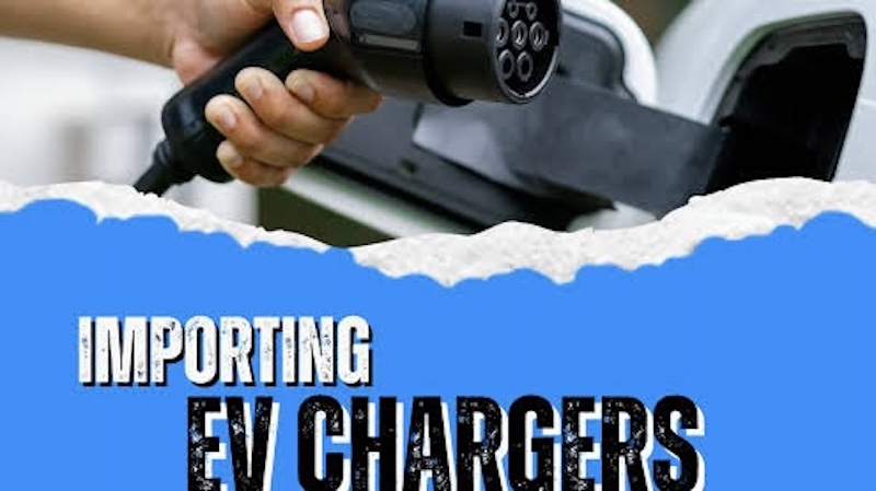 EV Chargers from China: What Importers Must Verify