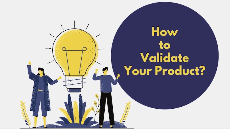 Validate your product